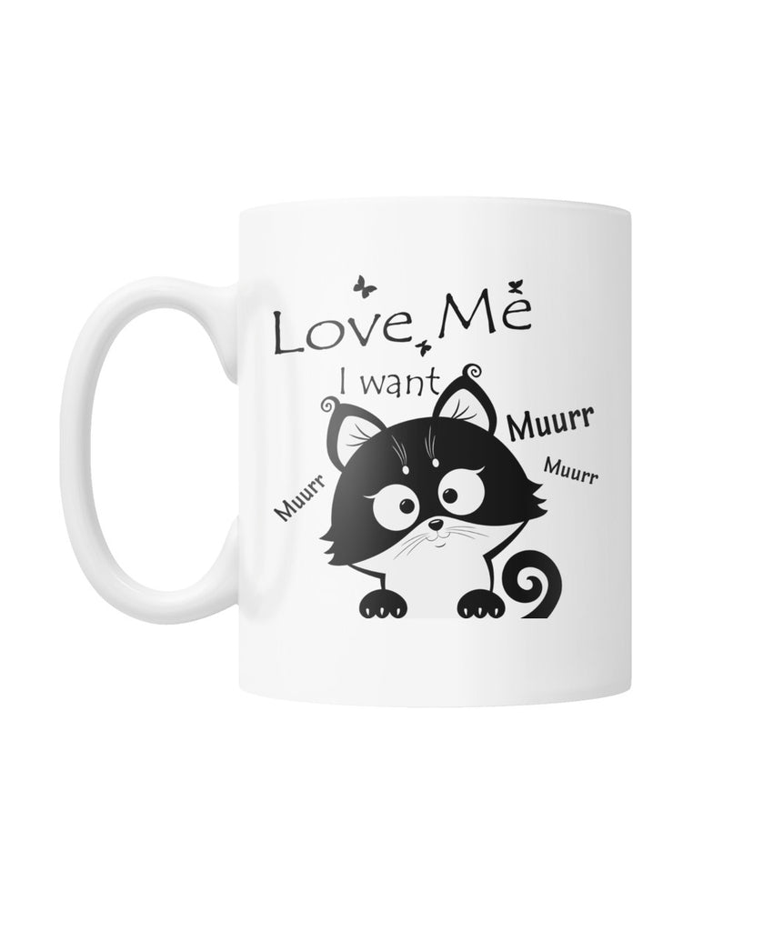 Cat lover -I want-Muurr..Muurr White Coffee Mug