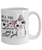 Image of All You Need is Love and a Cat-Kitten Coffee Mug